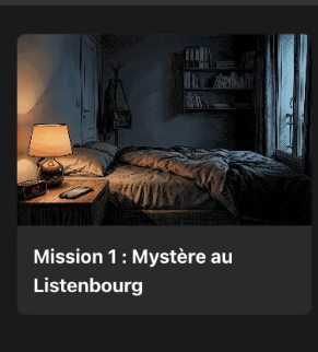 Mission 1 : Mystère au Listenbourg
