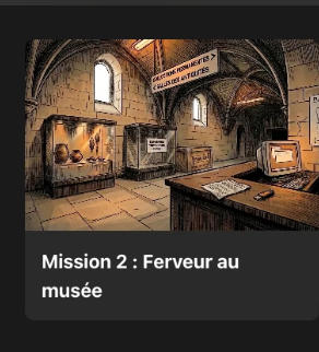 Mission 2 : Ferveur au musée
